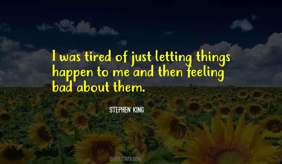 Quotes About Things Happen #1259522