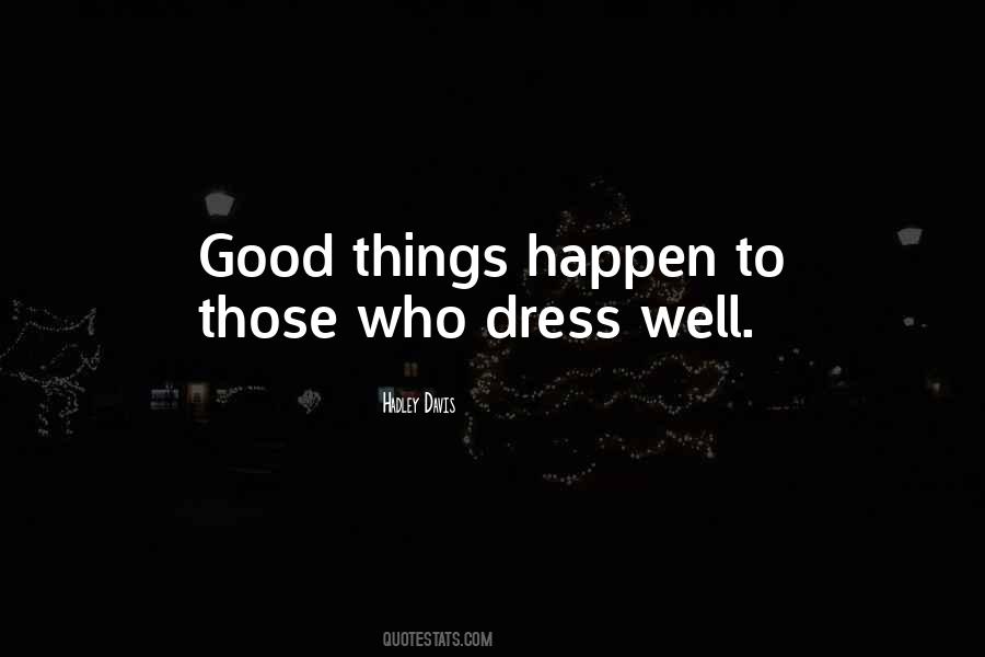 Quotes About Things Happen #1276835