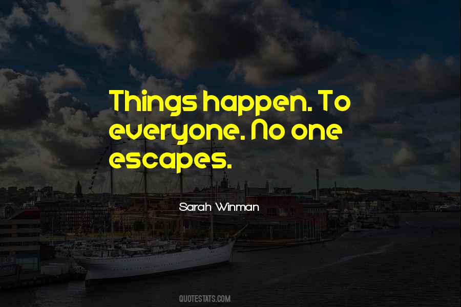 Quotes About Things Happen #1306122