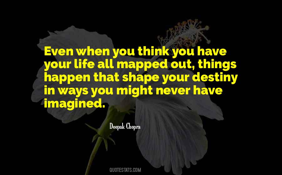 Quotes About Things Happen #1307606