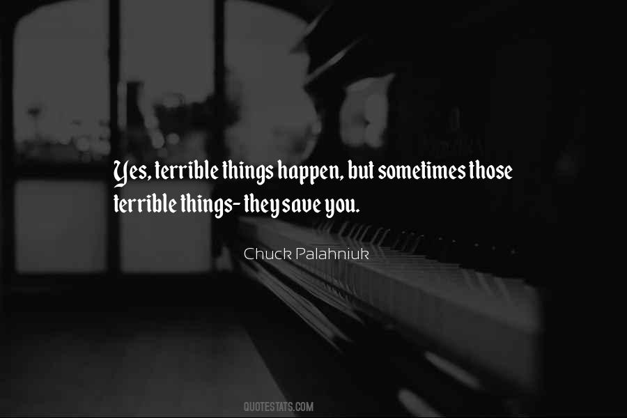 Quotes About Things Happen #1418147