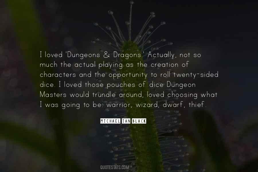 Quotes About Dungeons And Dragons #298197