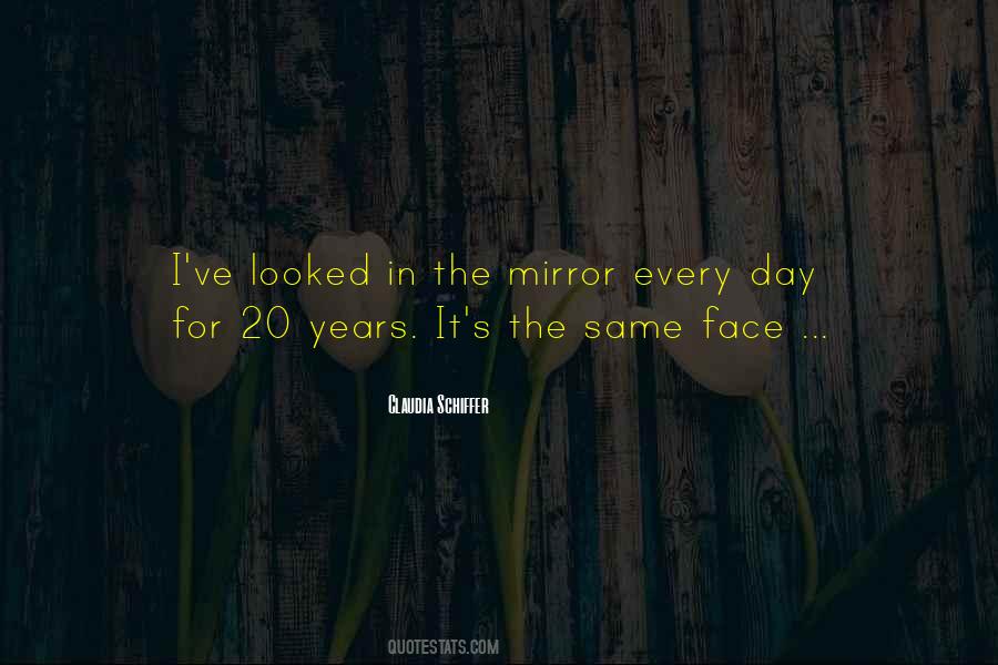 Quotes About Same Face #175124