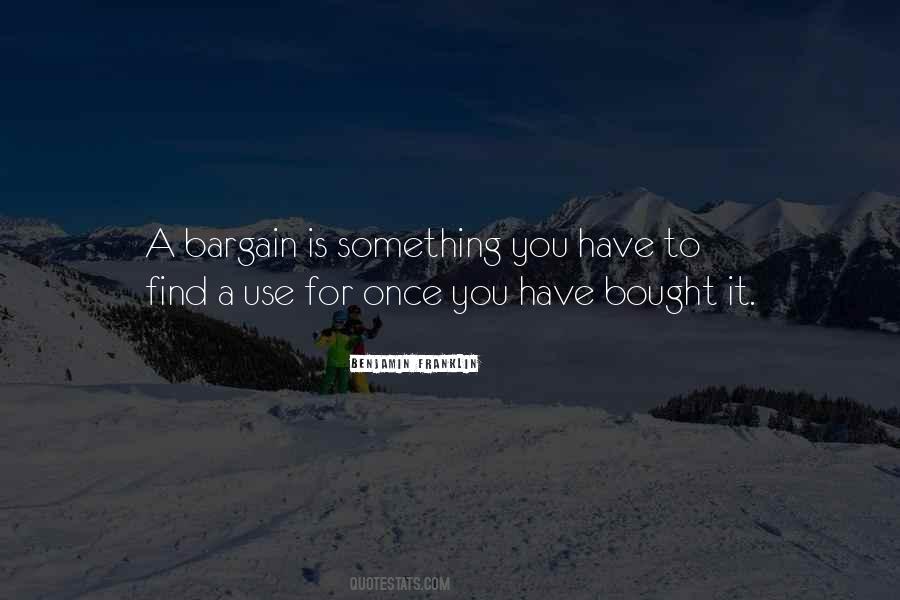 Quotes About Bargains #977302