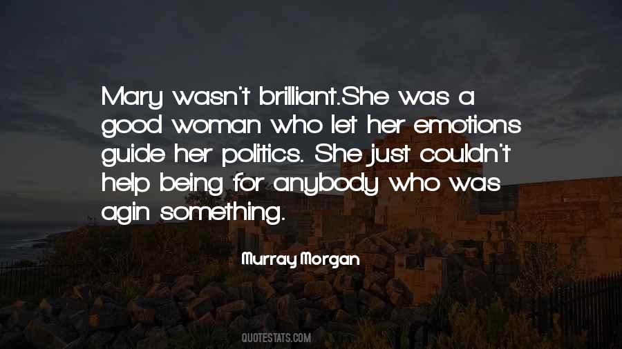 Quotes About Being A Good Woman #571245