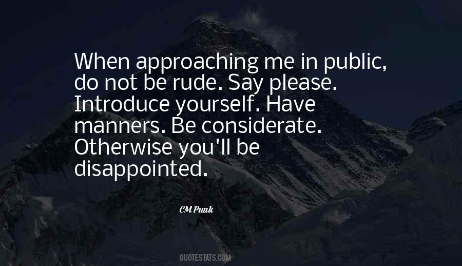 Quotes About Rude Manners #1500211