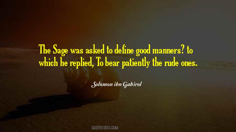 Quotes About Rude Manners #5050