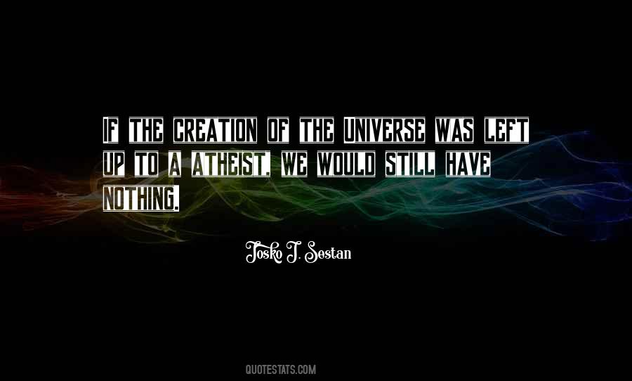 Quotes About The Creation Of The Universe #249690
