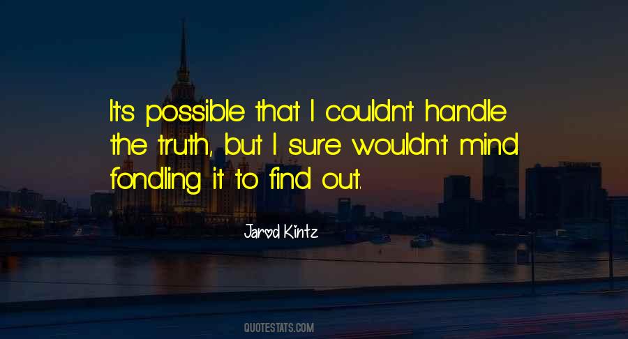 Quotes About Fondling #735882