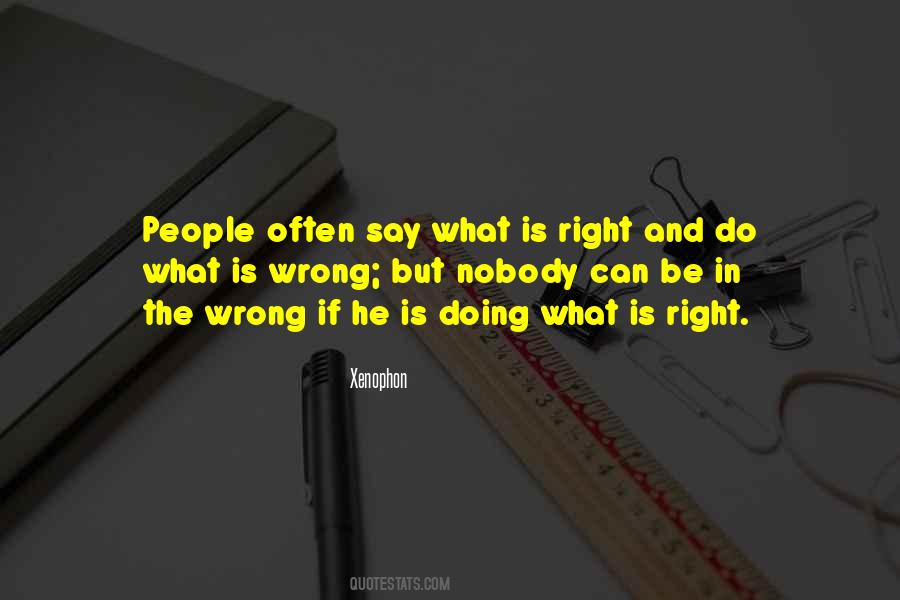 Quotes About Doing What Is Right #1120036
