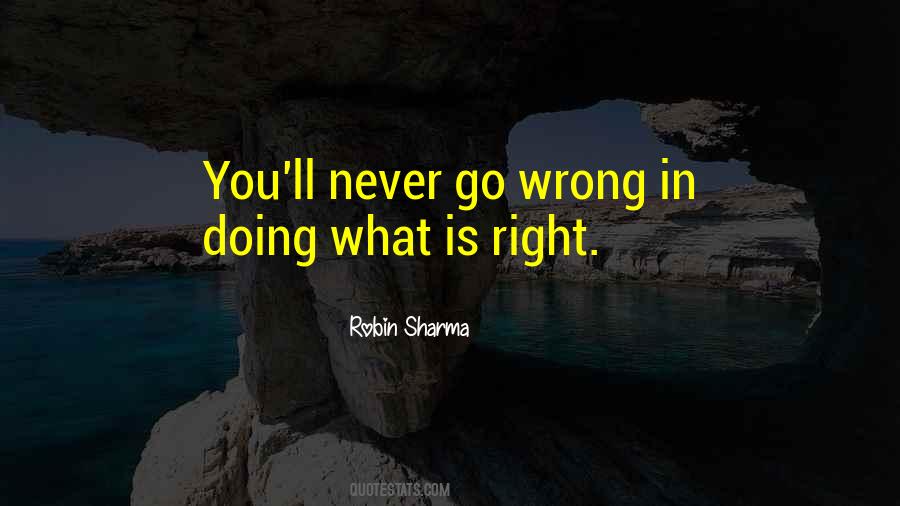 Quotes About Doing What Is Right #127650
