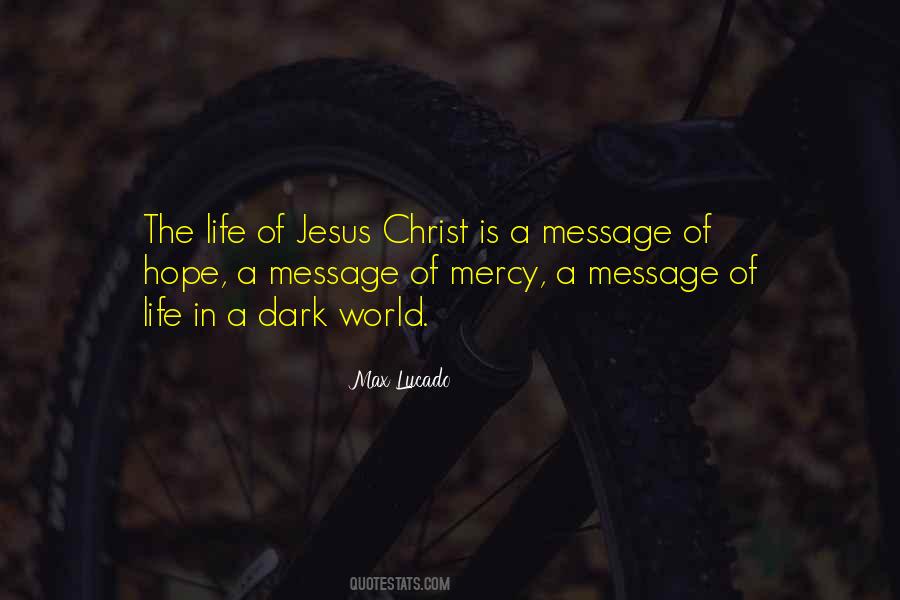 Life Of Jesus Christ Quotes #839615