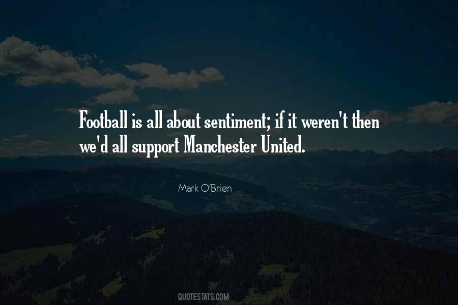 Quotes About Manchester United Fans #848331