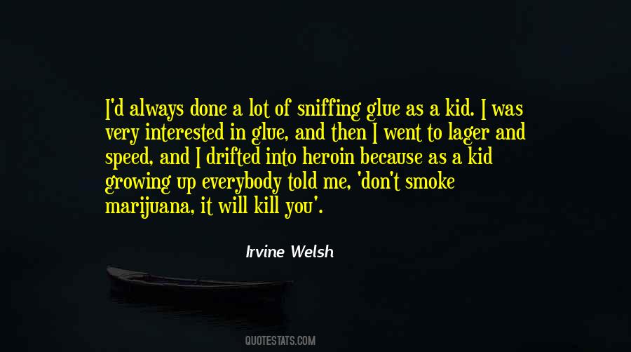 Quotes About Smoke Weed #1187319