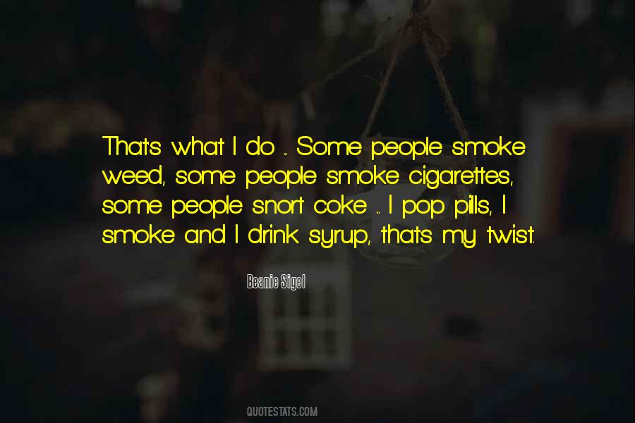 Quotes About Smoke Weed #637967