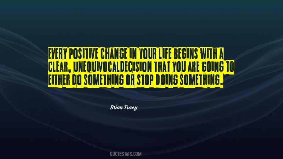 Quotes About Positive Change #1243032