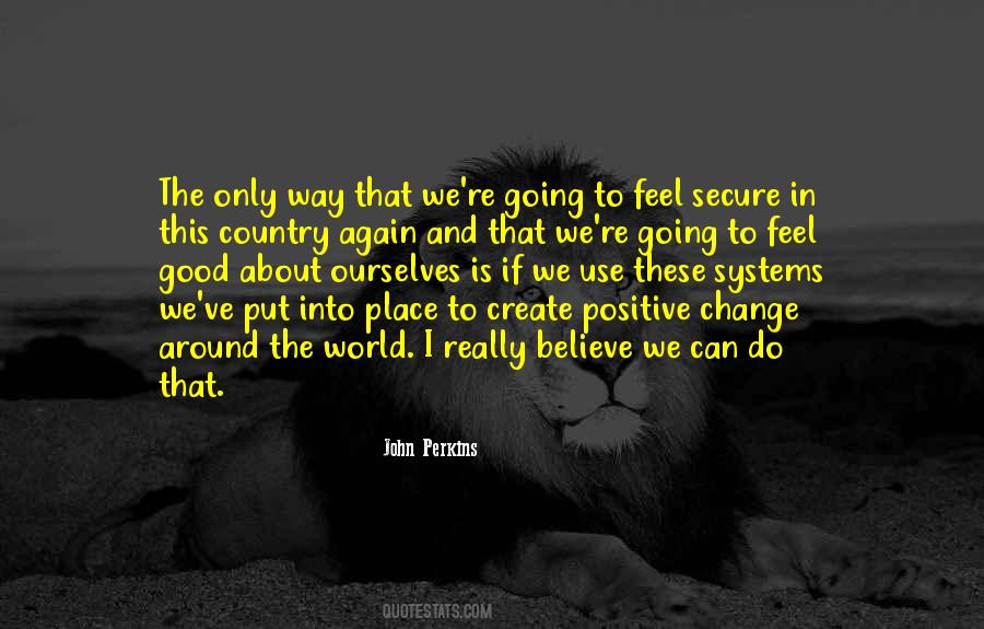 Quotes About Positive Change #1316882