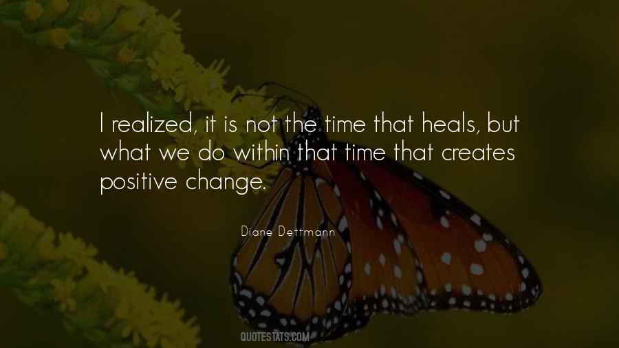 Quotes About Positive Change #1472717