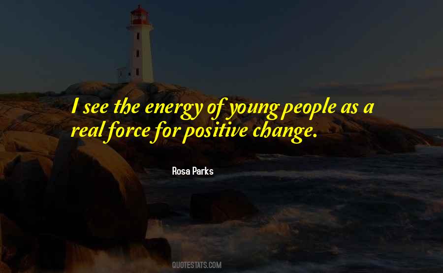 Quotes About Positive Change #1844144