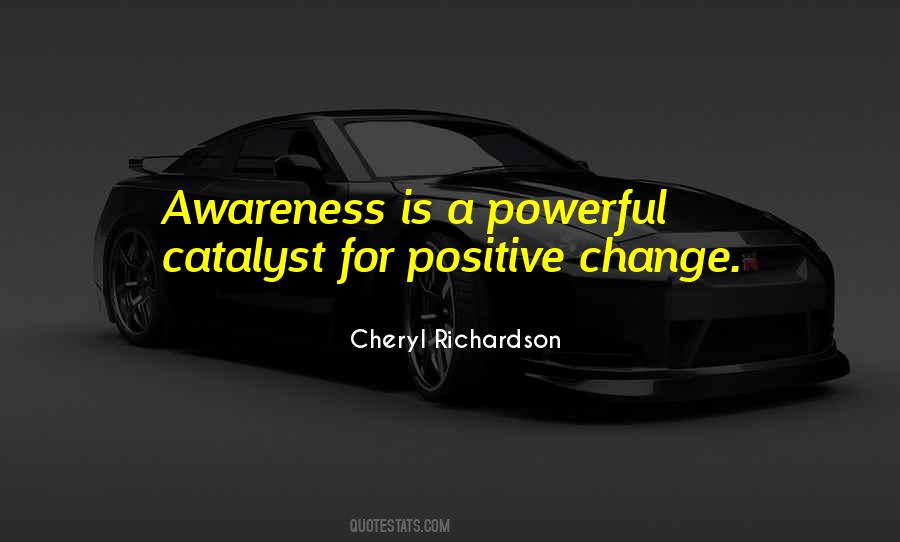 Quotes About Positive Change #293780