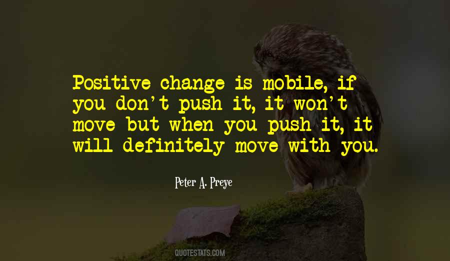 Quotes About Positive Change #302404