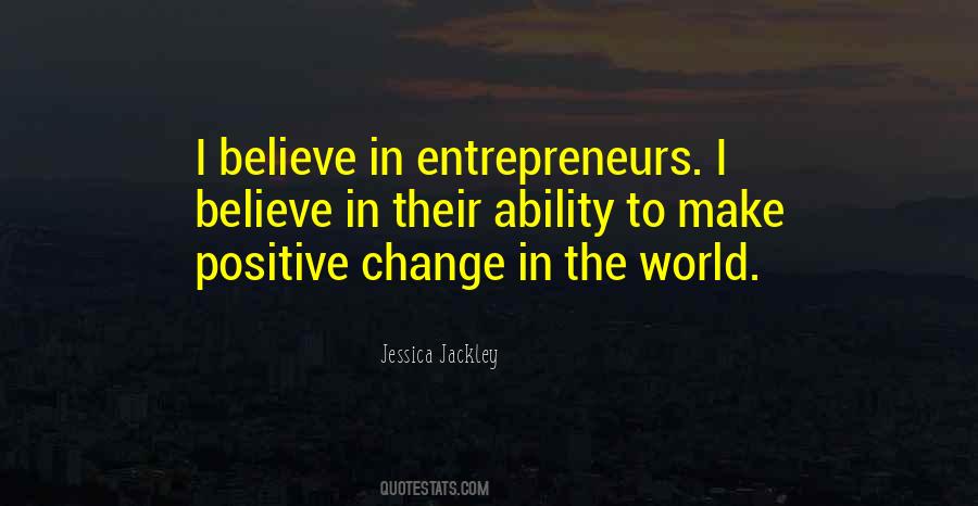 Quotes About Positive Change #676936