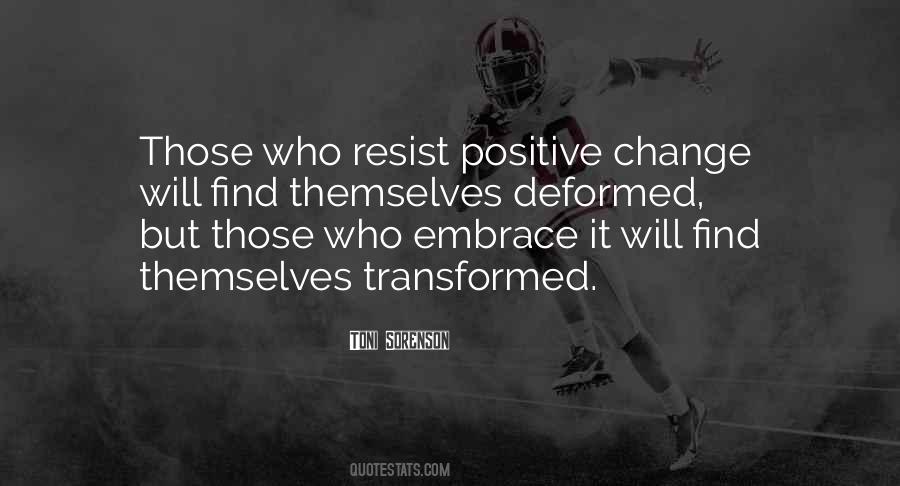 Quotes About Positive Change #804403