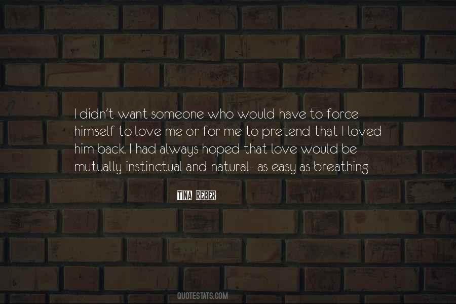 To Be Loved Back Quotes #1872337