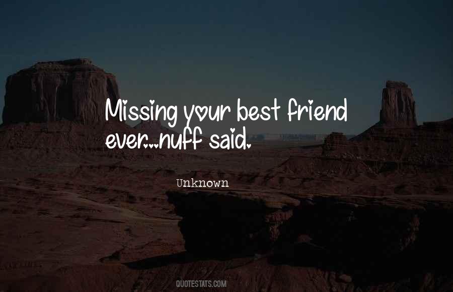 Quotes About Missing Each Other #18276