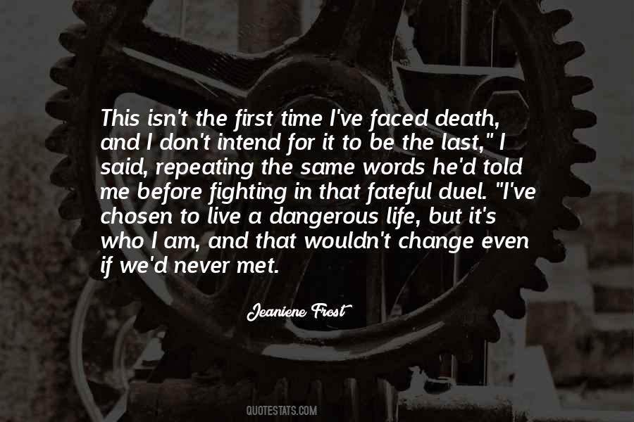 Quotes About Fighting To The Death #90018