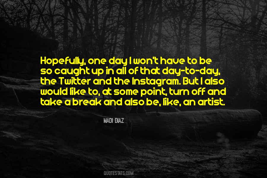 Quotes About Twitter #124907 Quotes About Twitter #124907