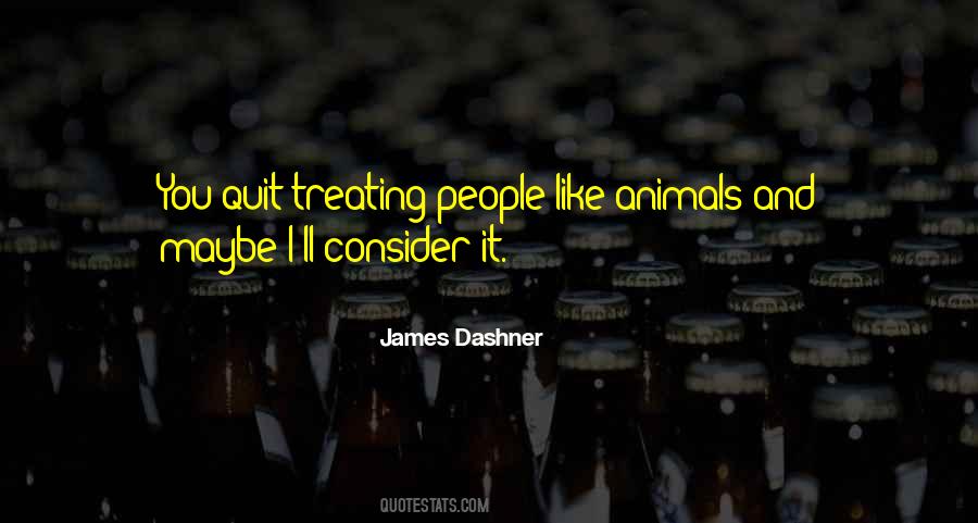 Treating People Quotes #1068915