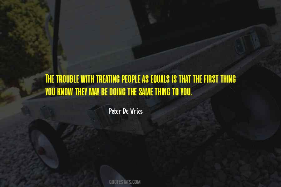 Treating People Quotes #319135