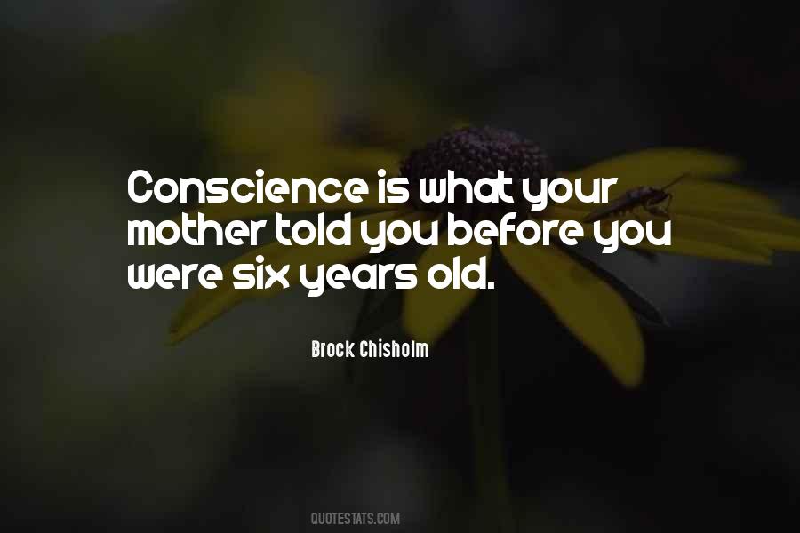 Conscience Is Quotes #1171648