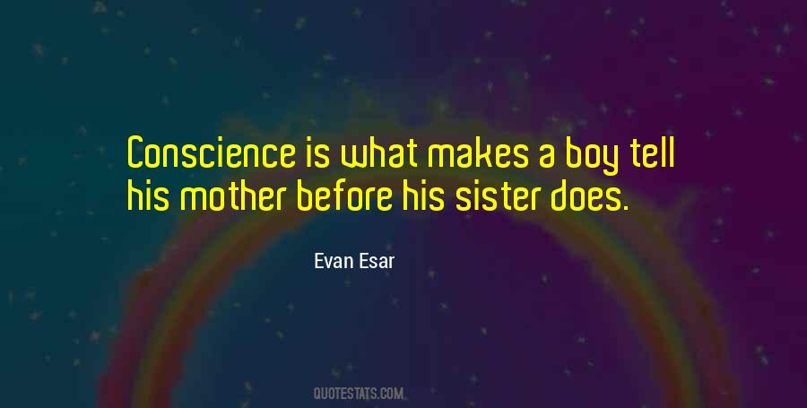 Conscience Is Quotes #1175211