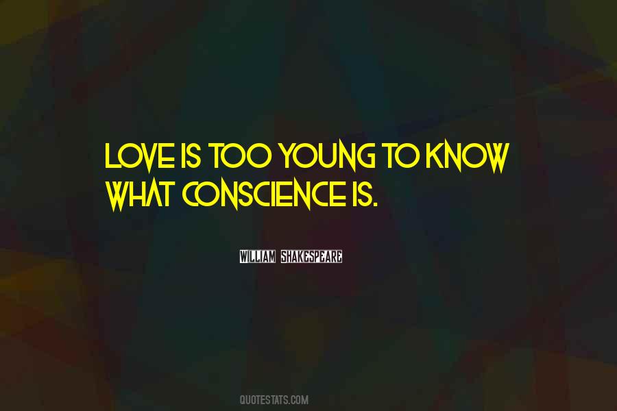 Conscience Is Quotes #1356435