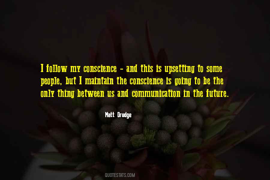 Conscience Is Quotes #1642295