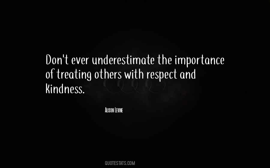 Quotes About Respect And Kindness #1621325