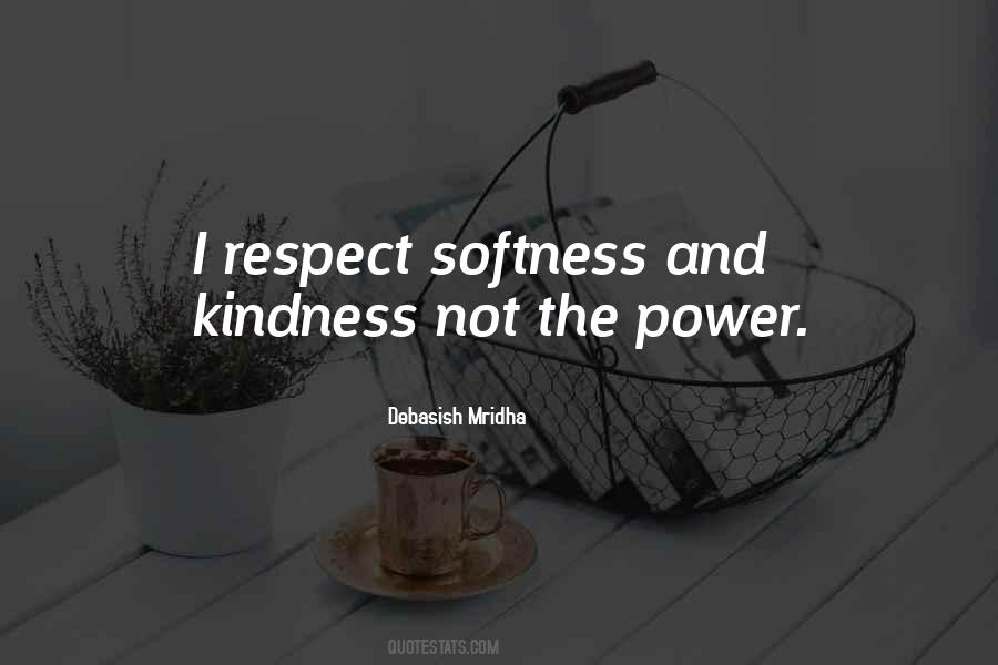 Quotes About Respect And Kindness #213985