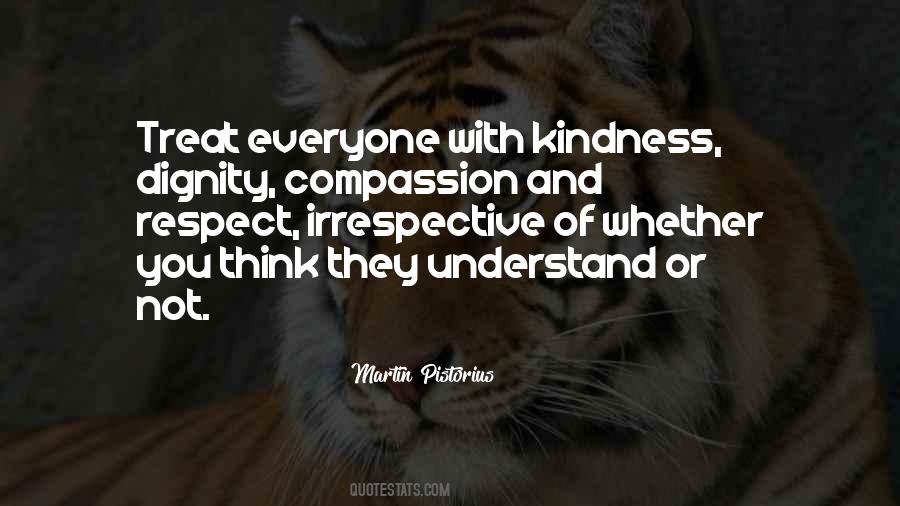 Quotes About Respect And Kindness #790331