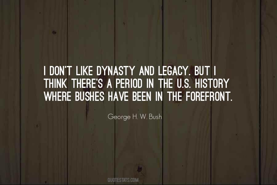 Quotes About Dynasty #1383957