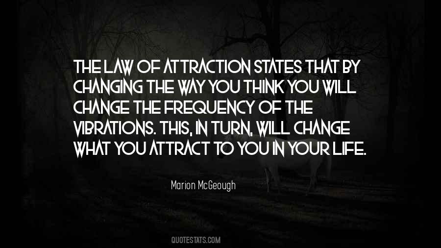 Quotes About The Law Of Attraction #472062