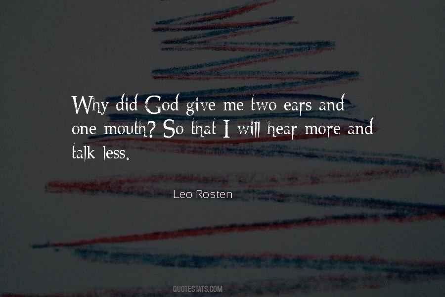 Quotes About Two Ears And One Mouth #1077819