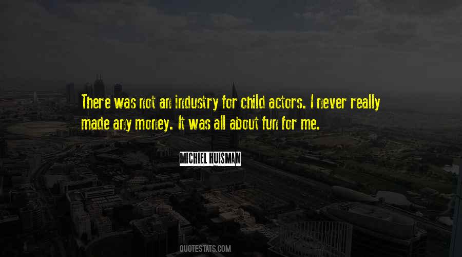 Quotes About Child Actors #1012702