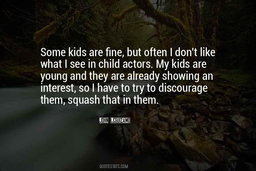Quotes About Child Actors #878857