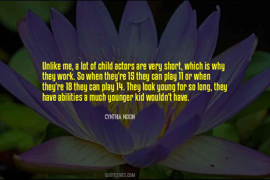 Quotes About Child Actors #903048