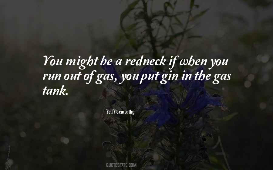 Quotes About Running Out Of Gas #13114