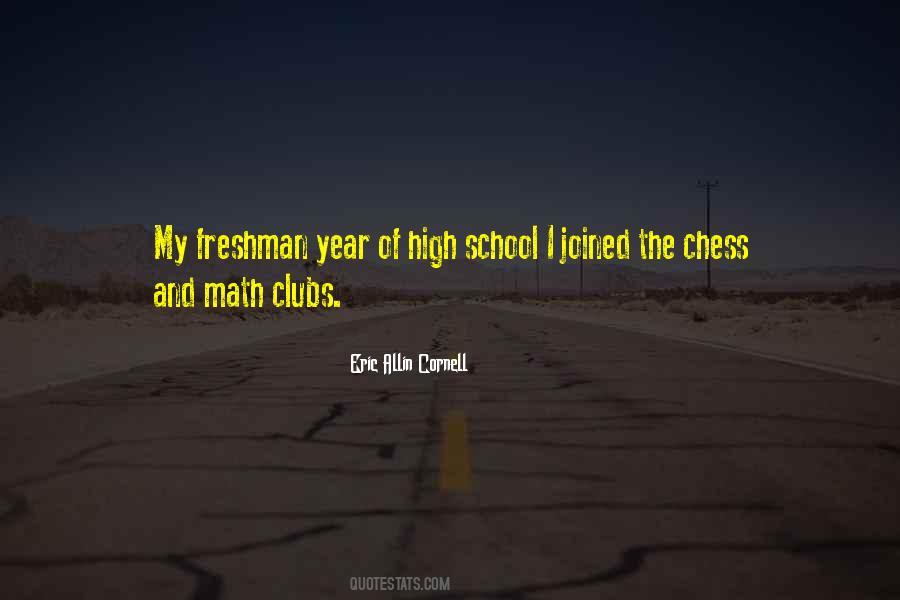 Quotes About Freshman Year In High School #1231484