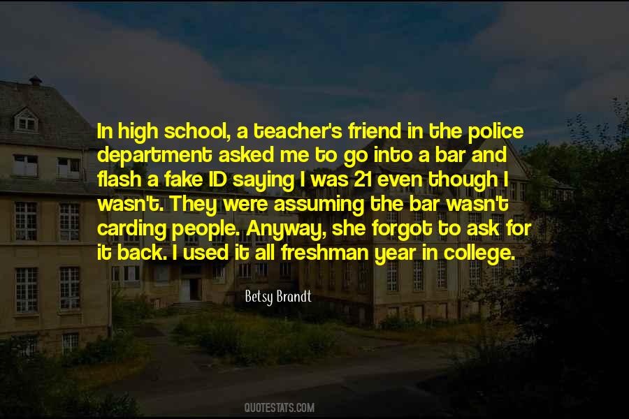 Quotes About Freshman Year In High School #160282