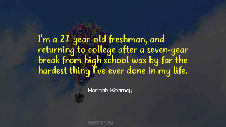 Quotes About Freshman Year In High School #776854